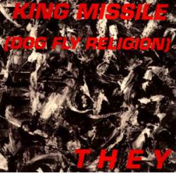 King Missile : They